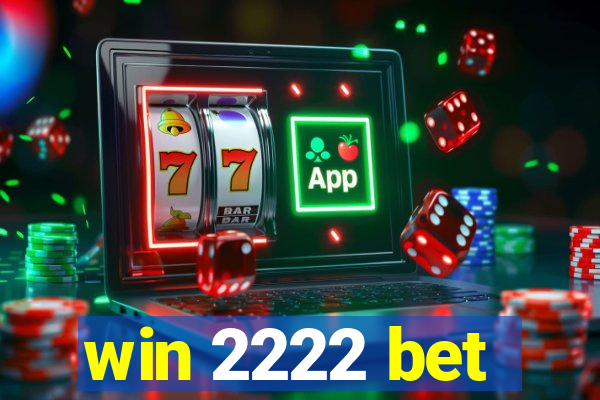 win 2222 bet